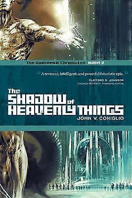 The Shadow of Heavenly Things