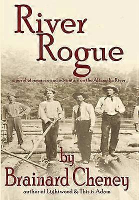 Cheney B: River Rogue