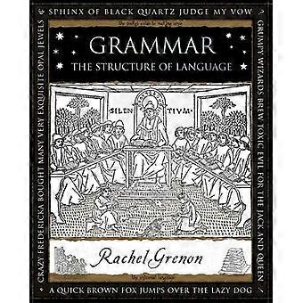 Grammar The Structure of Language