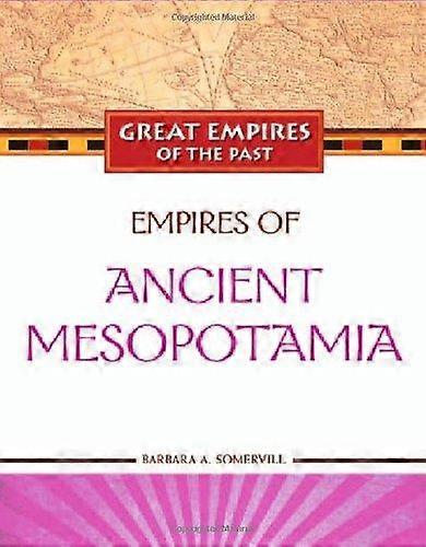 Empires Of Ancient Mesopotamia Paperback Book