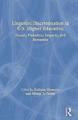 Linguistic Discrimination in US Higher Education