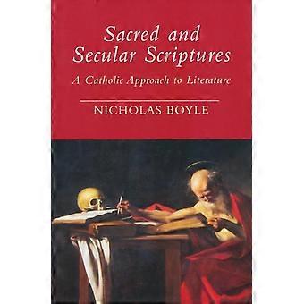 Sacred And Secular Scriptures A Catholic Approach To Literature - Nicholas Boyle