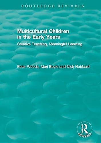 Multicultural Children in the Early Years: Creative Teaching Meaningful Learning