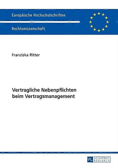 Vertragliche Nebenpflichten Beim Vertragsmanagement by Franziska Ritter Paperback