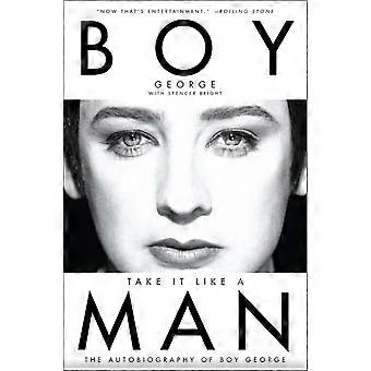 Ta det som en mann: selvbiografien til Boy George