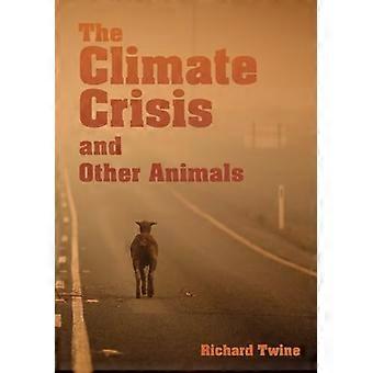 Die Klimakrise und andere Tiere (gebunden)