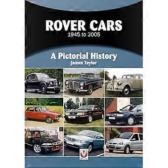 Rover Cars 1945 til 2005: En bildehistorie (En bildehistorie)