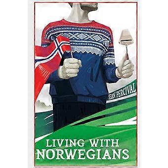 Vivere con i norvegesi: la guida per trasferirsi e sopravvivere in Norvegia (Guide alla Norvegia)