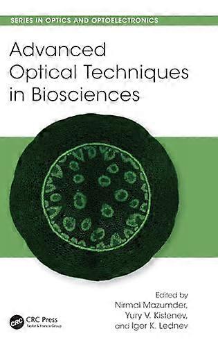 Advanced Optical Techniques in Biosciences