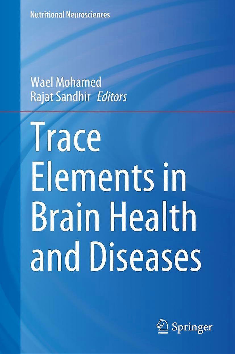 Trace elements in brain health and diseases