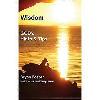 Wisdom God's Hints And Tips - Foster, Bryan, W - Hardcover - en Book