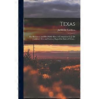 Texas Her Resources And Her Public Men. A Companion For J. De Cordova's New And - Creative Media Partners LLC - Hardcover - English Book - History