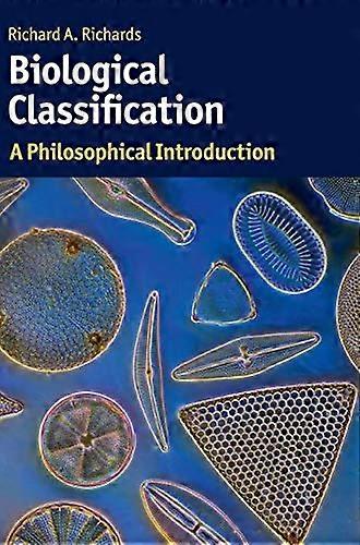 Biological Classification A Philosophical Introduction