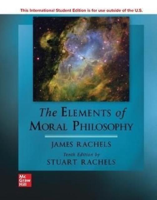 The Elements Of Moral Philosophy Ise by Stuart Rachels Paperback