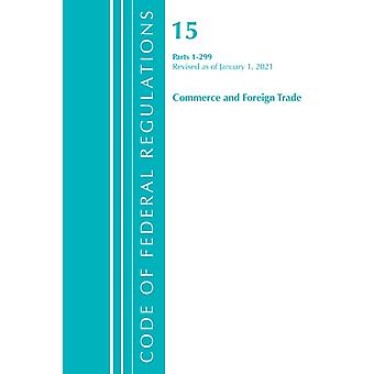 Código de Regulamentos Federais, Título 15, Comércio e Comércio Exterior, 1-299 Revi - Escritório do Registro Federal