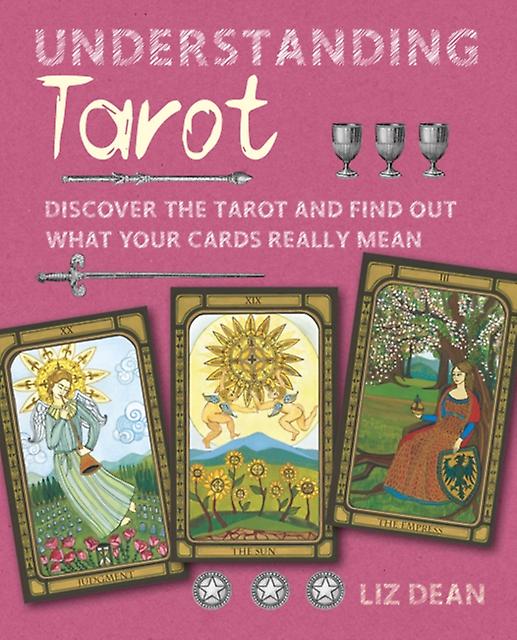 Understanding Tarot by Liz Dean Hardback Book