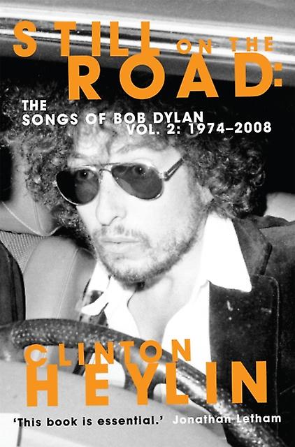 Still On The Road by Clinton Heylin Paperback