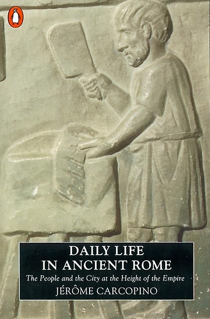 Daily Life In Ancient Rome by Jerome Carcopino Paperback Book