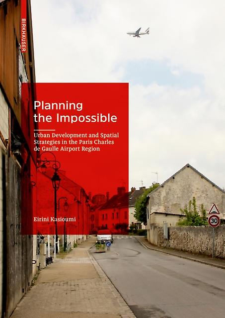 Planning The Impossible by Eirini Kasioumi Hardback Book