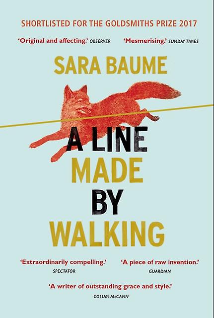 Line Made By Walking - Sara Baume