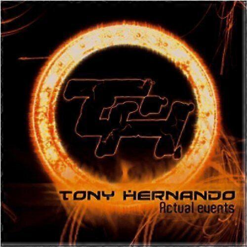 Tony Hernando : Actual Events CD (2009)