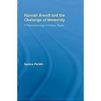 Hannah Arendt and the Challenge of Modernity