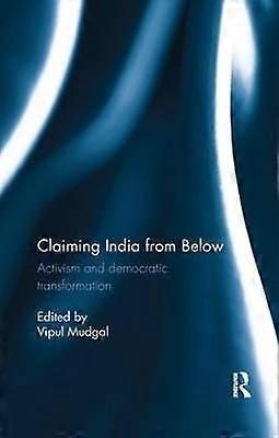 Claiming India from Below