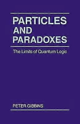 Particles and Paradoxes