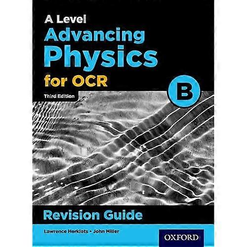 OCR A Level Advancing Physics Revision Guide