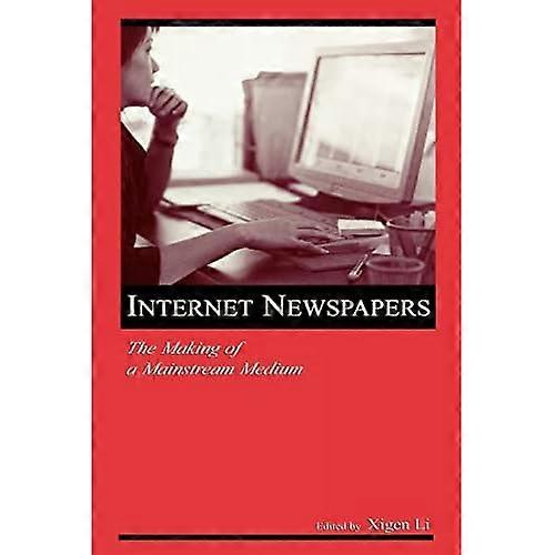 Internetkranten: het ontstaan van een mainstream medium