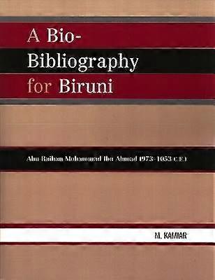 A Bio-Bibliography For Biruni
