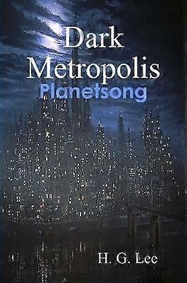 Dark Metropolis: Planetsong