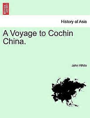 A Voyage to Cochin China