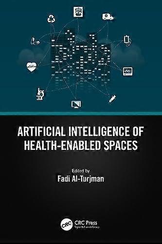 Artificial Intelligence Of Healthenabled Spaces Paperback