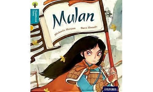 Oxford Reading Tree Traditional Tales: Level 9: Mulan