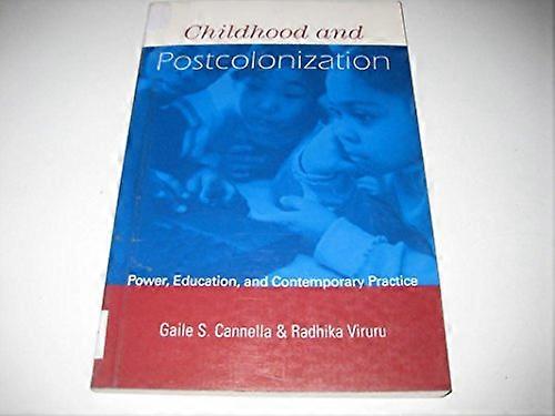 Childhood and Postcolonization: Power Education and Contemporary Practice