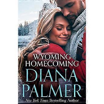 Wyoming Homecoming (Wyoming Men Book 11)
