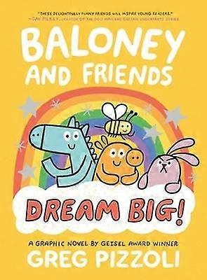 Baloney och vänner: Dröm stort!
