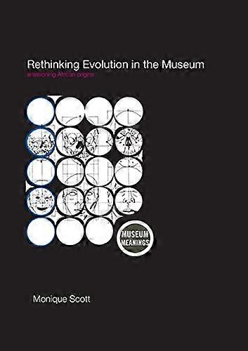 Rethinking Evolution in the Museum: Envisioning African Origins