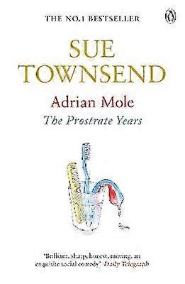 Adrian Mole: The Prostrate Years