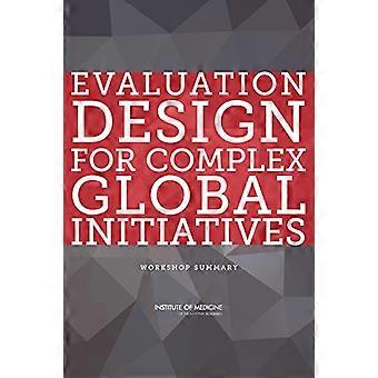 Evalueringsdesign for komplekse globale tiltak: Workshop Sammendrag