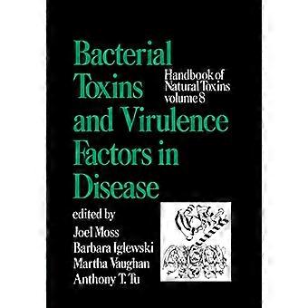 Handboek van natuurlijke toxines, volume 8: Bacteriële toxines en virulentiefactoren bij ziekte