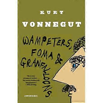 Wampeters, Foma und Granfalloons