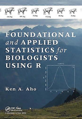 Foundational and Applied Statistics for Biologists Using R