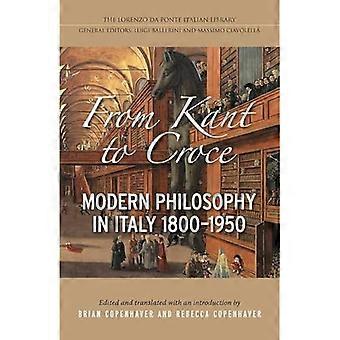 From Kant to Croce: Modern Philosophy in Italy, 1800-1950