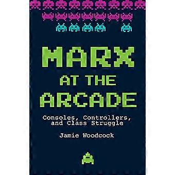 Marx w Pasażu: Konsole, kontrolery i walka klasowa