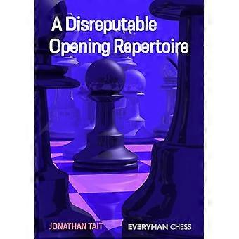 Een disreputabel openingsrepertoire