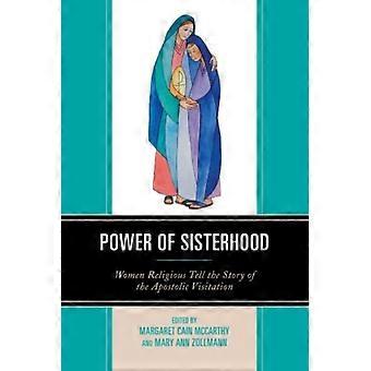 Power Of Sisterhood Women Religious Tell The Story Of The Apostolic Visitation - Bloomsbury Publishing PLC - Paperback - en Book