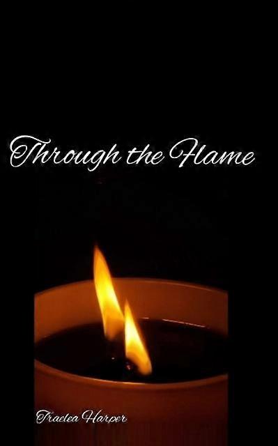 Through The Flame - Traelea Harper - Paperback - en Book