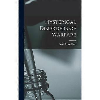 Hysterical disorders of warfare